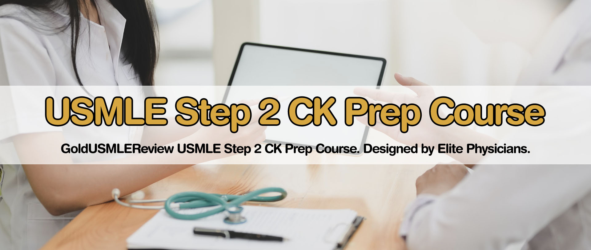 USMLE Step 2 CK Prep Course