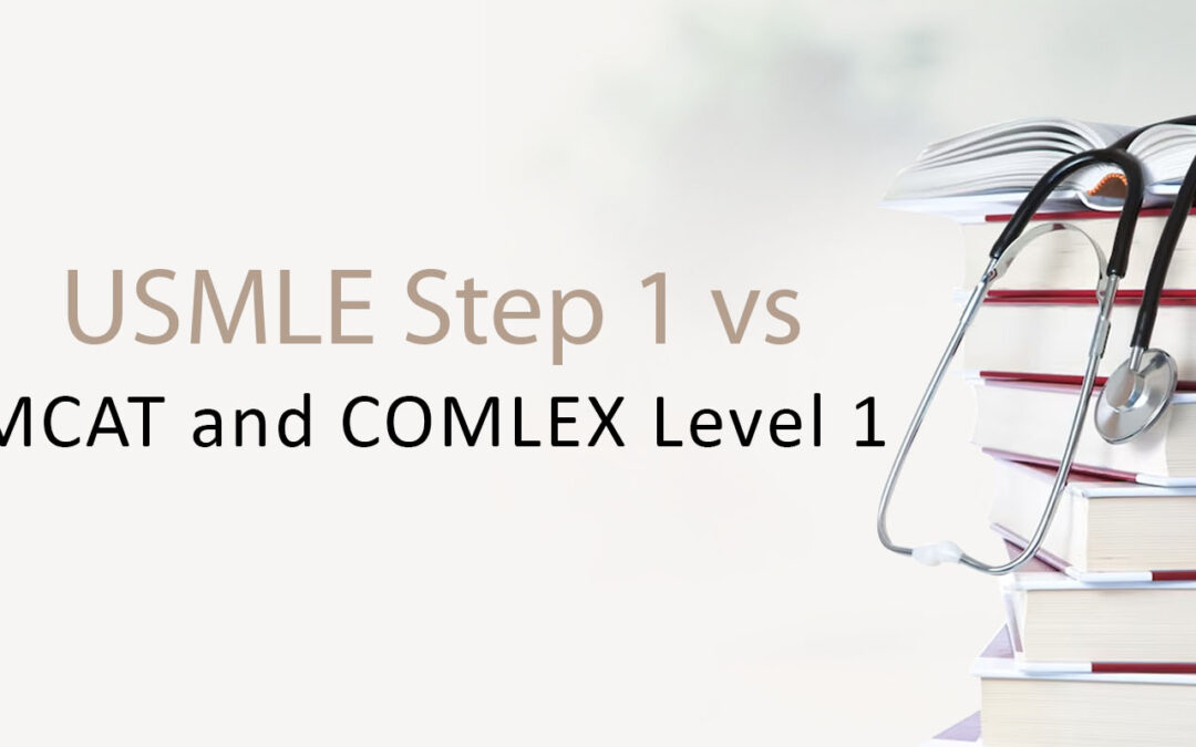 USMLE Step vs MCAT and COMLEX Level 1