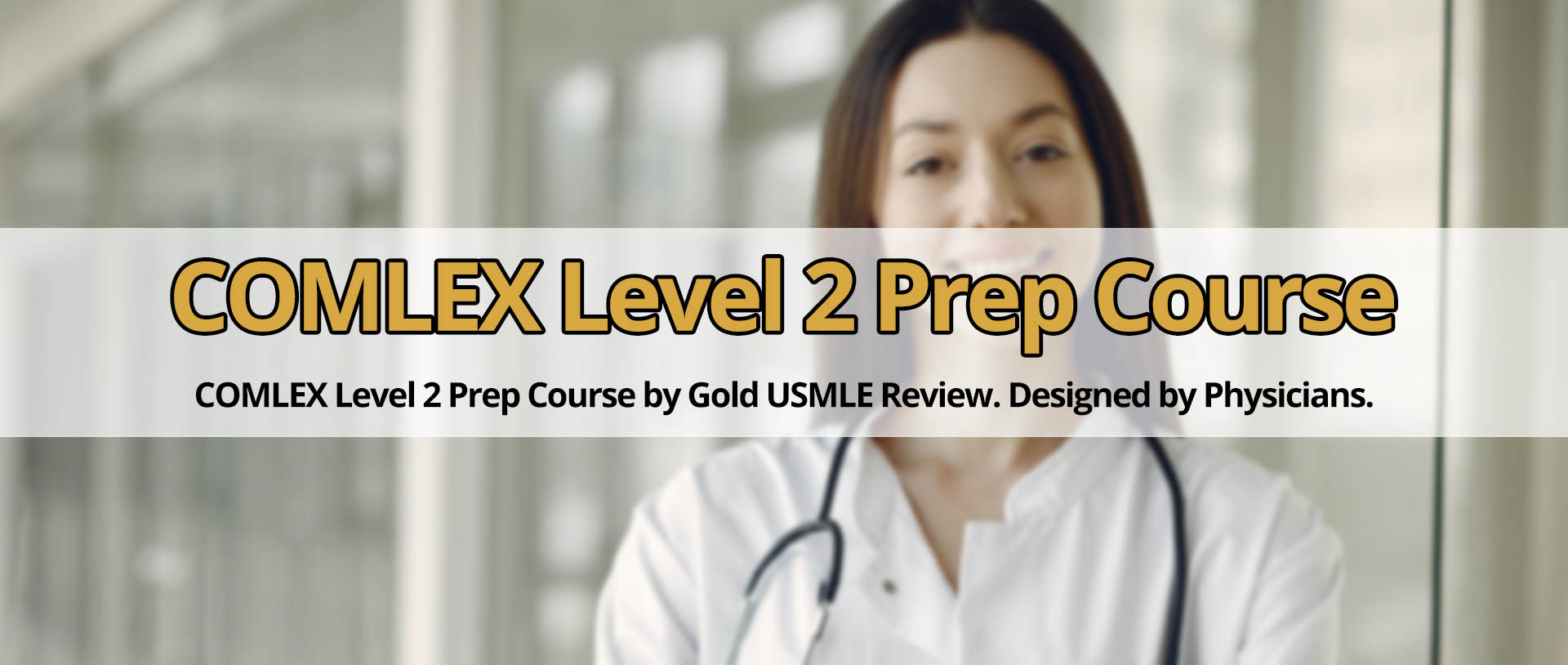COMLEX Level 2 Prep Course Live and Online Review Classes